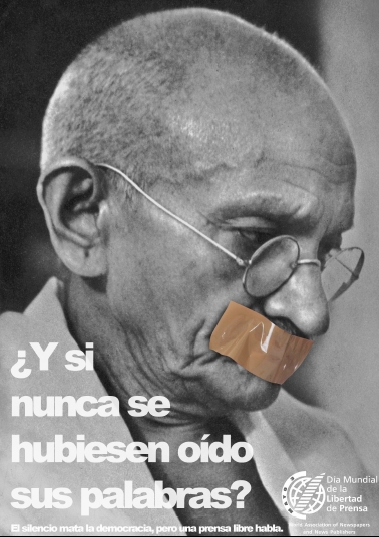 Gandhi . ¿Y si nunca se hubiesen oído sus palabras? . Día Mundial de la Libertad de Prensa . Asociación Mundial de Periódicos y Editores de Noticias . WAN-IFRA