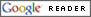 Read and /or Subscribe with Google Reader