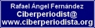 Periodista . Rafael Ángel Fernández Gutiérrez. Web Personal / Cyberjournalist, Digital Journalist, Journalist - www.ciberperiodista.org