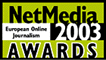 NetMedia European Online Journalism Awards 2003 - Premios NetMedia al Periodismo Europeo Online 2003 - Premis NetMedia al Periodisme Europeu Online 2003