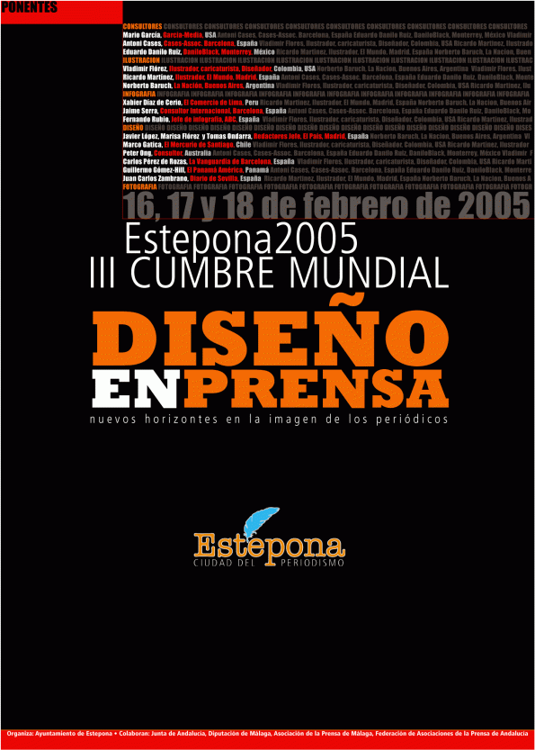 Cumbre Mundial de Diseo en la Prensa 2005. Estepona, Mlaga, Espaa. 16, 17 y 18 de Febrero - Nuevos horizontes en la imagen de los Peridicos - Estepona Ciudad del Periodismo