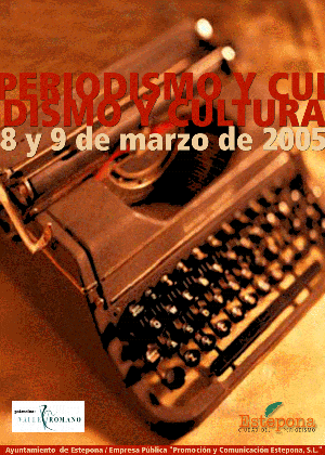 Periodismo y Cultura Encuentro Internacional - Periodismo Cultural - Estepona - Málaga - España - Ciudad del Periodismo 2005