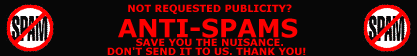 ANTI-SPAMS