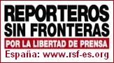 Reporteros Sin Fronteras . Seccin Espaola - Reporters Without Borders . Spanish Section